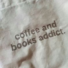 the words coffee and books add to this t - shirt that reads, coffee and books adict