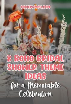 the 8 boho bridal shower theme ideas for a memorable celebration with flowers and candles