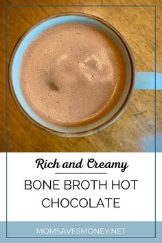 rich and creamy bone broth hot chocolate in a glass mug with text overlay that reads rich and creamy bone broth hot chocolate