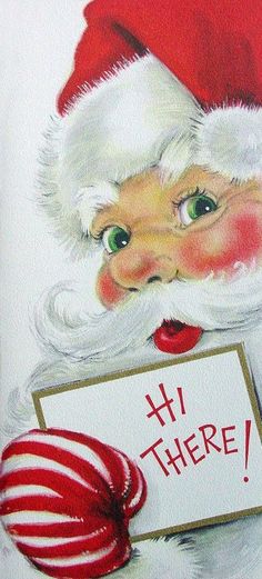 a painting of santa holding a sign that says hi there