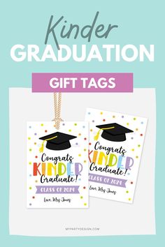 two graduation gift tags with the text kinder graduation gifts