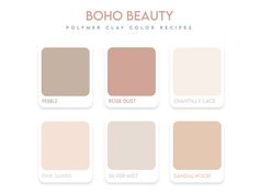 the color palette for boho beauty is shown in shades of beige, pink and brown