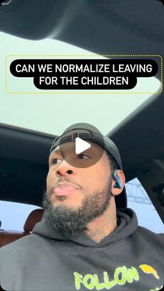 a man wearing sunglasses and a hoodie with the caption can we normalize leaving for the children?