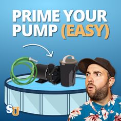 a man is standing in front of a pool with the words prime your pump easy