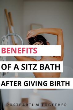 the benefits of a sitz bath after giving birth