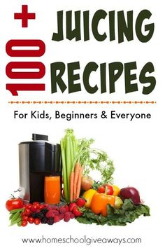 the book cover for 100 + juicer recipes for kids, beginners and everyone