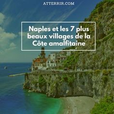 an image of a beach with the words naples et les 7 plus beaux villages de la cotte amolifiaine