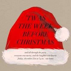 a red and white santa hat with the words twas the week before christmas