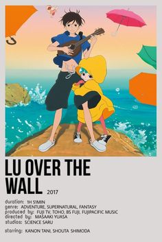 the poster for lu over the wall shows two people with guitars and an umbrella in front of