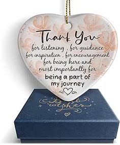 a heart shaped ornament with the words thank you for listening for guidance for important information