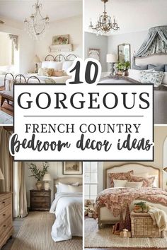 the top ten gorgeous french country bedroom decor ideas