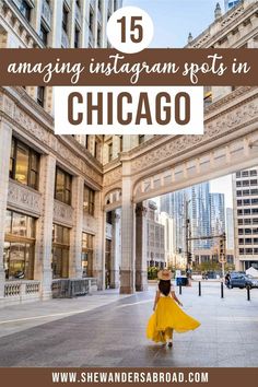 a woman in a yellow dress walking through an archway with the words 15 amazing instagram spots