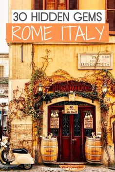 a motorcycle parked in front of a building with a sign that reads 30 hidden gems rome italy