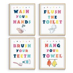 four bathroom art prints with the words wash your hands, brush your teeth and toilet