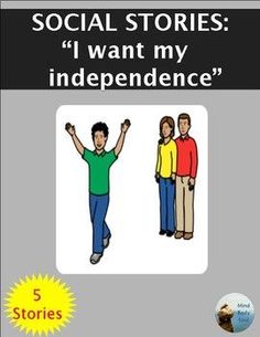 the book cover for social stories i want my independence, which features three people with their arms in the air