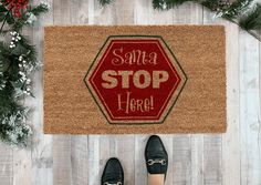 Doormat - Santa Stop Here Christmas Doormat Welcome Christmas, Saint Nick, Christmas Doormat, Layered Rugs, St Nick, Custom Doormat, Christmas Vibes, Entry Way, Friend Christmas