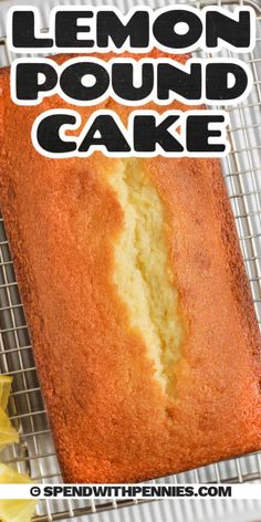 a lemon pound cake on a cooling rack with the words lemon pound cake above it