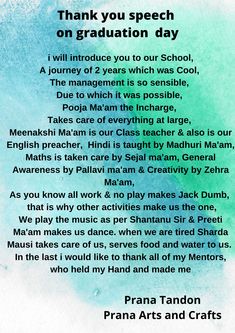 a poem written in front of a blue and green background with the words thank you speech on graduation day