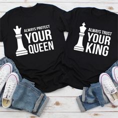 Always Protect Your Queen Always Trust Your King Shirt  Couple Shirt  Couple Chess Shirt  Couple Valentine Shirt  T Shirt  Tee Easy 30 day return policy Couple Tshirts Unique, Couple Shirts Relationships, Anniversary Shirts, Chess Shirts, Trust Design, Daughter Shirts, Shirt Sayings, King Shirt, Couple Shirt