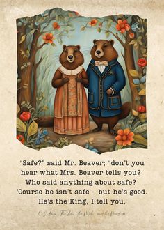 two bears are standing next to each other in front of trees and flowers, with the words safe? said mr beaver don't you hear what mrs beaver tells you?