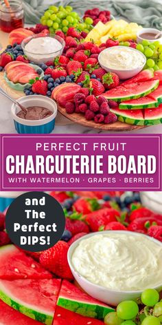 the perfect fruit charcuterie board with watermelon grapes berries and dips