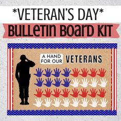 an image of a veterans day bulletin with the words,'veteran's day bulletin board kit '