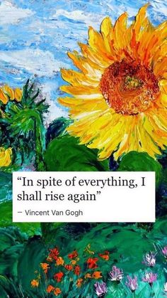 a painting with a quote on it that says, i'm spite of everything, shall rise again