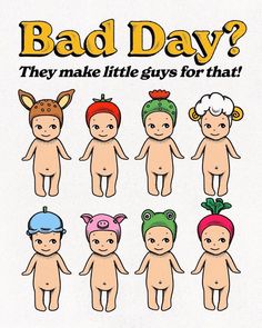 an ad for bad day with many small dolls in different hats and colors on them