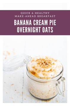 banana cream pie overnight oats in a glass jar