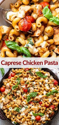 two pictures with different types of pasta in them and the words caprese chicken pasta