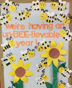 a bulletin board with flowers and bees on it that says we're having an un - bee - lievable year