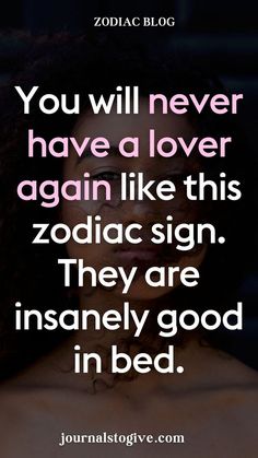 You will never have a lover again like this zodiac sign. They are insanely good in bed. These zodiac signs have a charm and magnetic personality that makes men fall for them instantly. Discover what makes them irresistible and why they captivate hearts effortlessly.