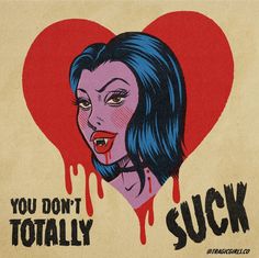 Vampire Valentine, Goth Memes, Halloween Social, Wil Wheaton, White Chapel, Into The Void, Heartbreak Hotel, Vintage Pop Art