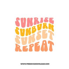 the words sunrise, sunburn and sunset repeat are shown in different colors on a white background