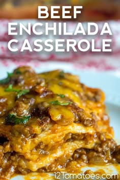 beef enchilada casserole on a white plate with text overlay