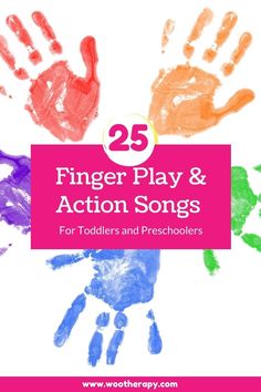 finger play and action songs for toddlers and preschoolers with the title 25 finger play and