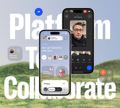 two cell phones are shown with the caption'platform collaborate'in front of them