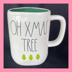 a coffee mug with the words oh xmas tree on it