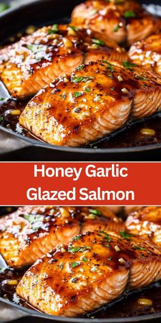 honey garlic glazed salmon in a cast iron skillet with the words honey garlic glazed salmon