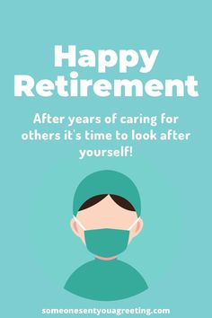 a poster with the words happy retirement after years of caring for others it's time to look after yourself