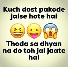 two smiley faces with the words kuch dost pakode jaise hote hai