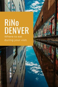 an image of a building with the words ring denver where to eat during your visit