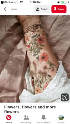 a woman's arm with flowers on it and the words flowers, flowers and more flowers