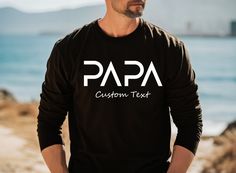 Custom Papa Sweatshirt, Dad Shirt, Father's Day Shirt, New Dad Shirt, Cool Dad Sweatshirt, Gift for Dad, Pregnancy Announcement,New Dad Gift * High quality and super soft, comfortable shirt. Made with top-of-the-line vinyl and pressed with a professional grade heat press. * Please check all color and size charts before place the order. Since all shirts are custom made based on your selection, I don't accept return or exchange unless there is an issue with your order. *We're working with differen Casual Long Sleeve Tops With Custom Text, Long Sleeve Top With Text Print For Father's Day, Black Long Sleeve Shirt With Name Print, Long Sleeve T-shirt With Letter Print For Father's Day, Father's Day Long Sleeve T-shirt With Letter Print, Father's Day Long Sleeve Letter Print T-shirt, Father's Day Name Print Crew Neck T-shirt, Black Long Sleeve T-shirt With Custom Text, Father's Day Crew Neck T-shirt With Custom Text