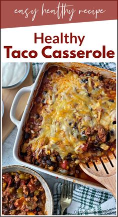 easy healthy taco casserole recipe with text overlay