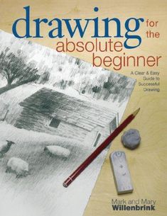 the cover of drawing for the absolute beginner, with a pencil and watercolors