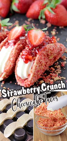 Strawberry Crunch Cheesecake Tacos – crunchy tortilla shell coated in white chocolate and strawberry crunch, creamy cheesecake filling, topped with fresh strawberries and strawberry syrup is a true delight! Sweet Taco, Dessert Quick, Crunch Cheesecake, Easy Summer Dessert, Chocolate And Strawberry, No Bake Recipe