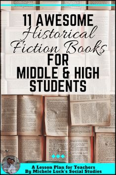 books stacked on top of each other with the title 11 awesome historical fiction books for middle and high students