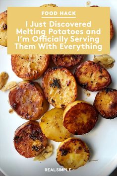 potatoes on a plate with the words, food hack i just discovered melting potatoes and i'm officially serving them with everything