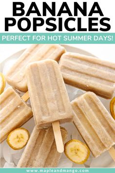 banana popsicles on a plate with text overlay that reads, perfect for hot summer days